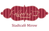 Kaffeehus Kittendorf "Stadtcafé Mirow"
