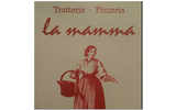 La Mamma -- Trattoria - Pizzeria